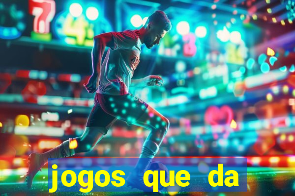 jogos que da dinheiro de verdade via pix